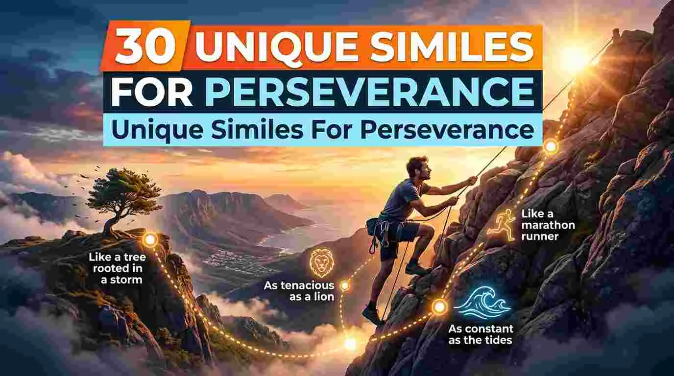 Unique Similes For Perseverance to Elevate Your Words (2026